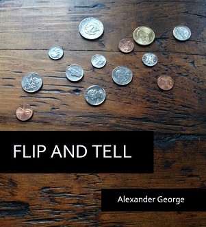 Flip and Tell By Alexander George