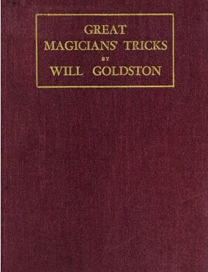 Will Goldston - Great Magicians' Tricks