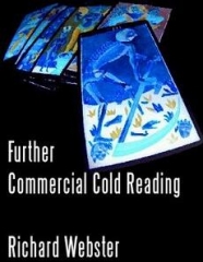 Further Commercial Cold Reading by Richard Webster
