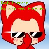 Bob Farmer - Eyes in my Fingers