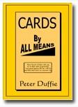 Peter Duffie - Cards By All Means