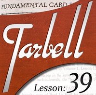 Tarbell 39: Fundamental Card Sleights