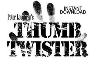 Thumb Twister by Peter Loughran