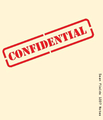 Confidential - sean fields 1337 notes