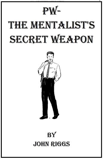 John Riggs - PW The Mentalist's Secret Weapon