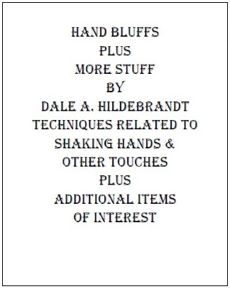 Hand Bluffs and More Stuff by Dale A. Hildebrandt - Highly recommended