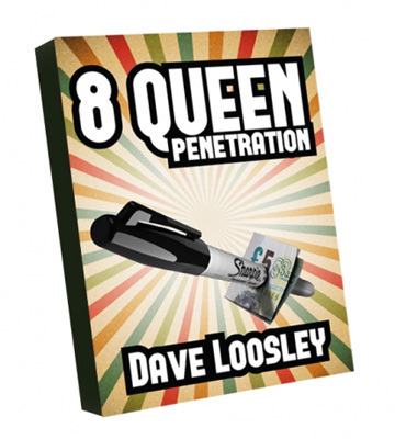 Dave Loosley - 8 Queen Penetration