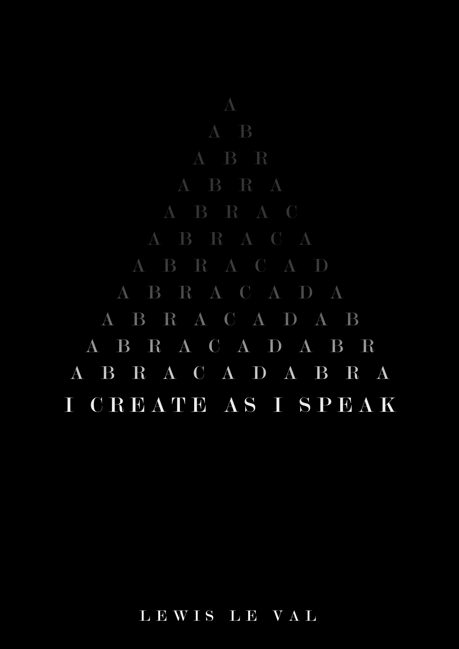 I Create As I Speak (Abracadabra) By Lewis Lé Val (Instant Download)
