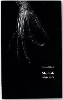 Nimrod Harel - Shalosh - Stage Work