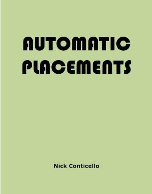 Nick Conticello - Automatic Placements