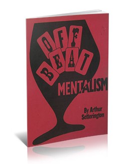 Off-beat Mentalism by Arthur Setterington