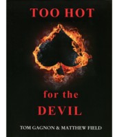 Too Hot For The Devil by Tom Gagnon