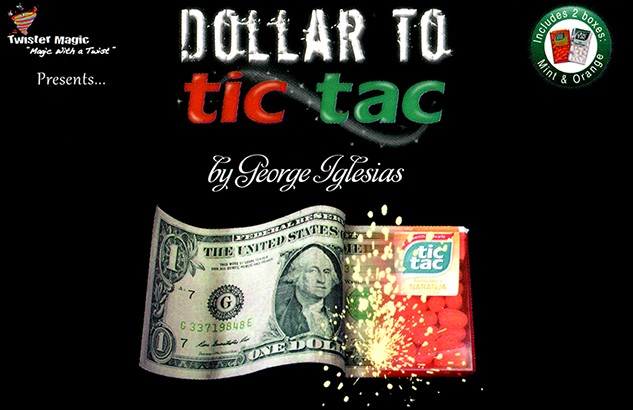 Dollar to Tic Tac by George Iglesias & Twister Magic