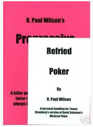 R Paul Wilson - Refried Poker & Progressive Poker