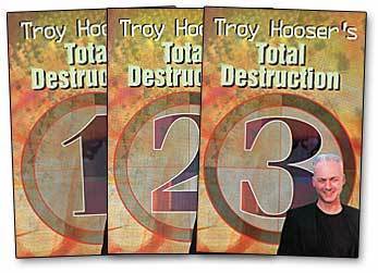 Troy Hooser - Total Destruction (1-3)