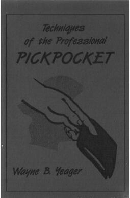 Wayne Yeager - Techniques of the Professional Pickpocket