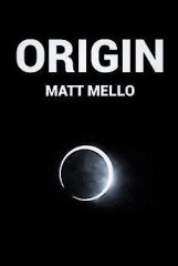 Origin by Matt Mello