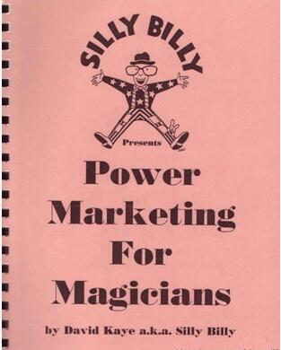 David Kaye - Power Marketing For Magicians