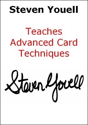 Steven Youell - Teaches Advanced Card Techniques