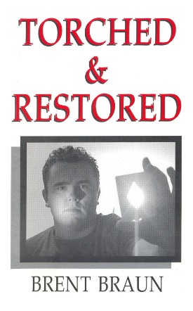 Brent Braun - Torched & Restored - Booklet PDF