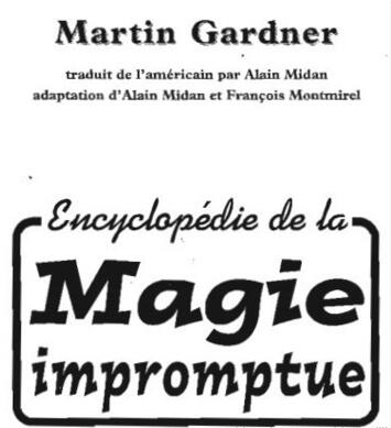 Martin Gardner - Encyclopedie de La Magie Impromptue(1-2)