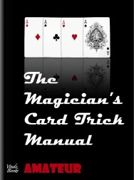 The Magician's Card Trick Manual - Steve Bryers