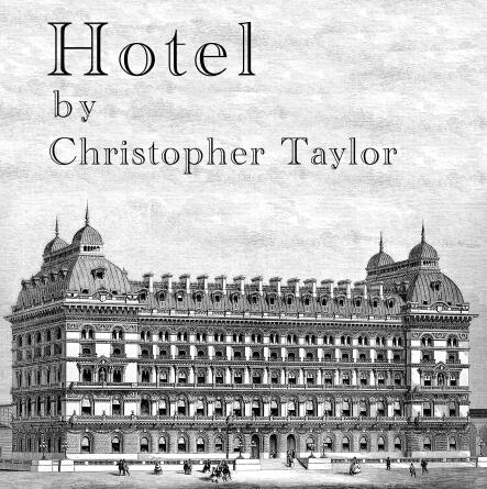 Christopher Taylor - Hotel