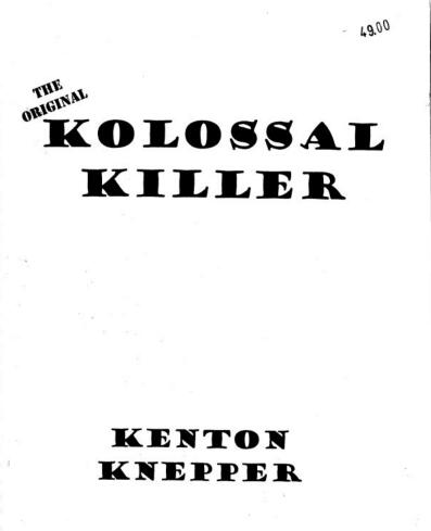 Kenton Knepper - Kolossal Killer (video + PDF)