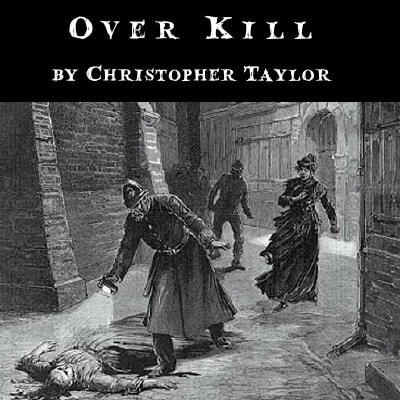 Overkill by Christopher Taylor (Full Download)