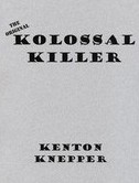 Kenton Knepper - Kolossal Killer (PDF Download)