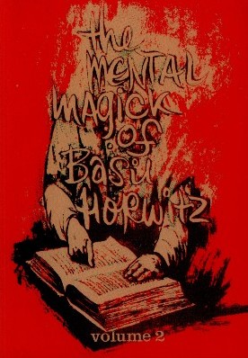 Basil Horwitz - The Mental Magick Of Basil Horwitz Vol 2